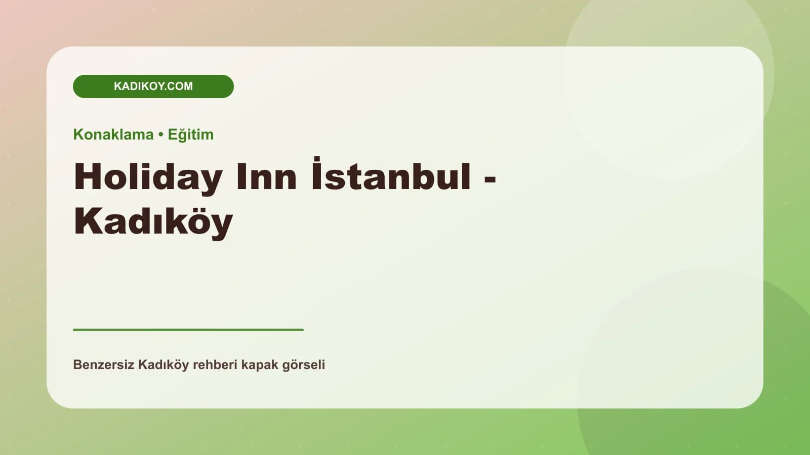 Holiday Inn İstanbul - Kadıköy