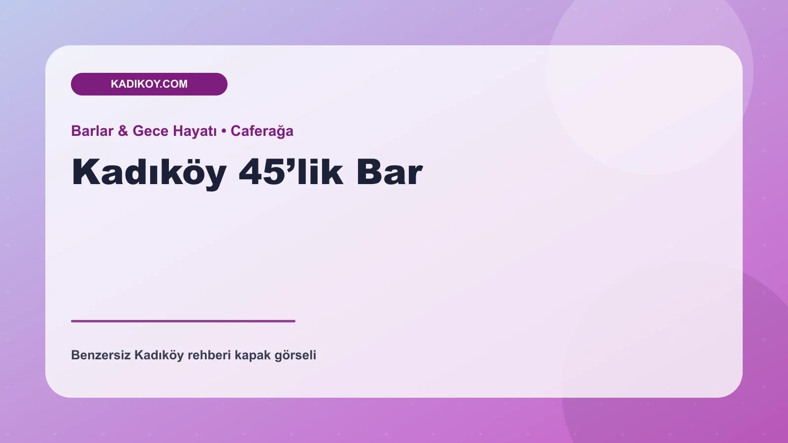 Kadıköy 45’lik Bar