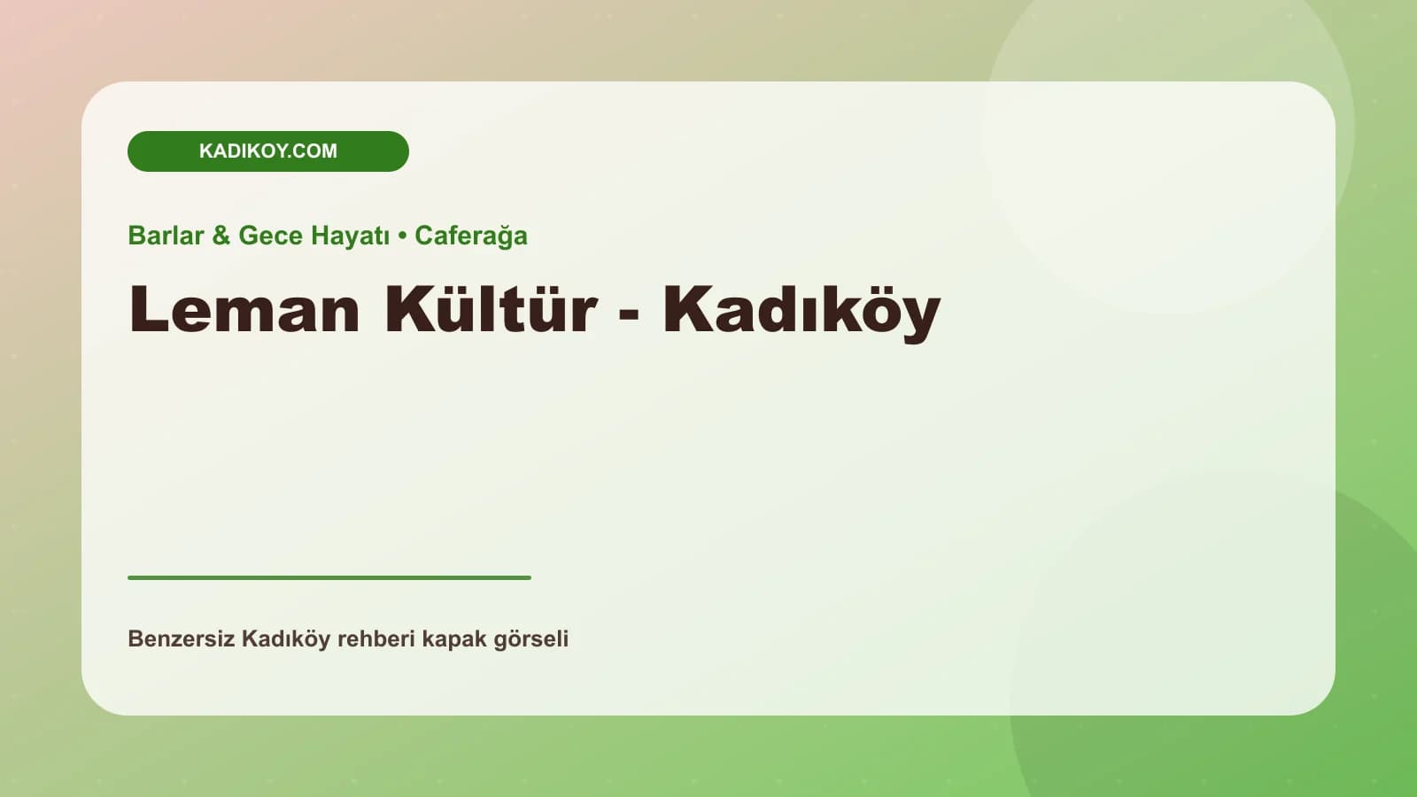 Leman Kültür - Kadıköy