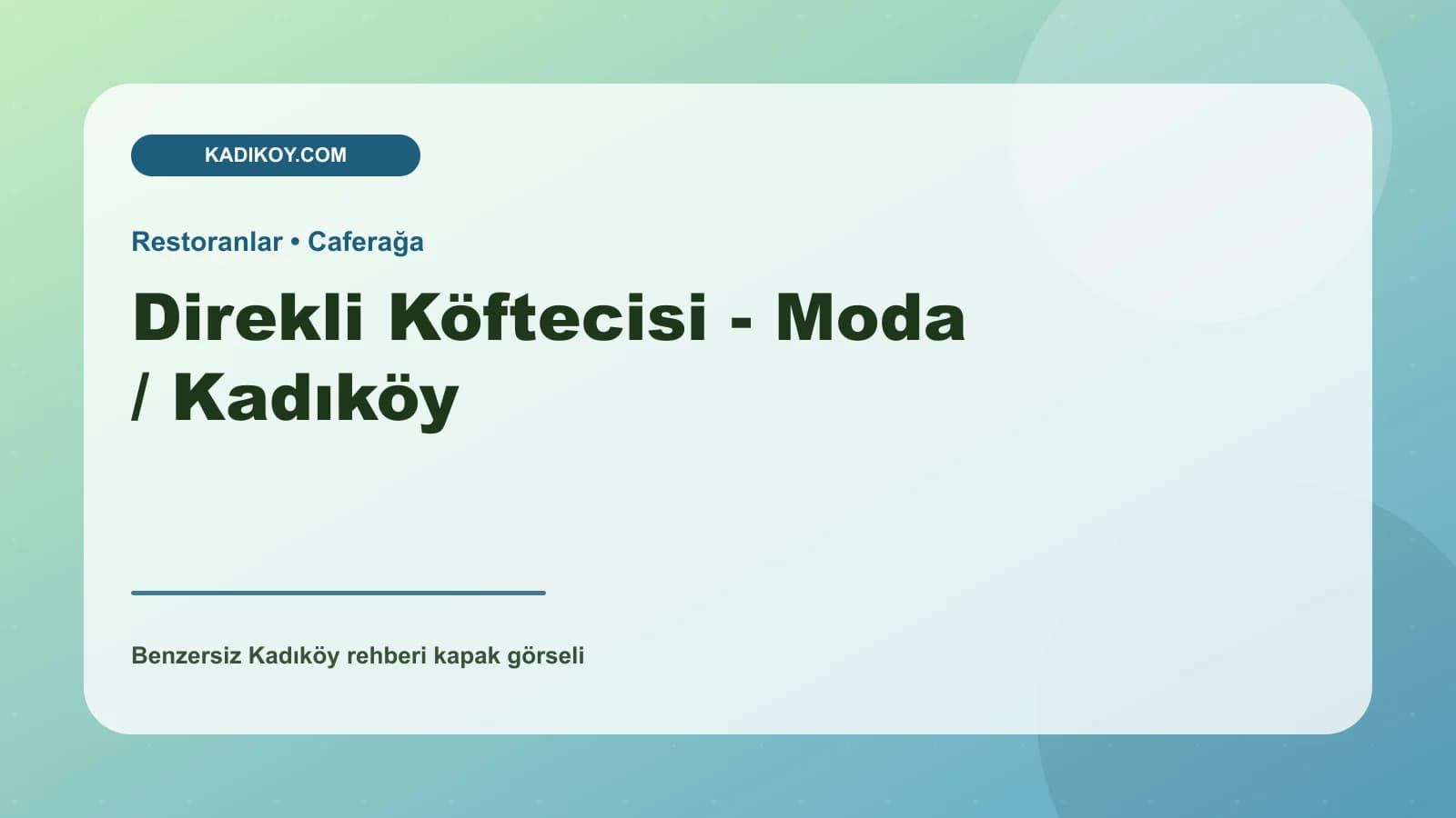 Direkli Köftecisi - Moda / Kadıköy