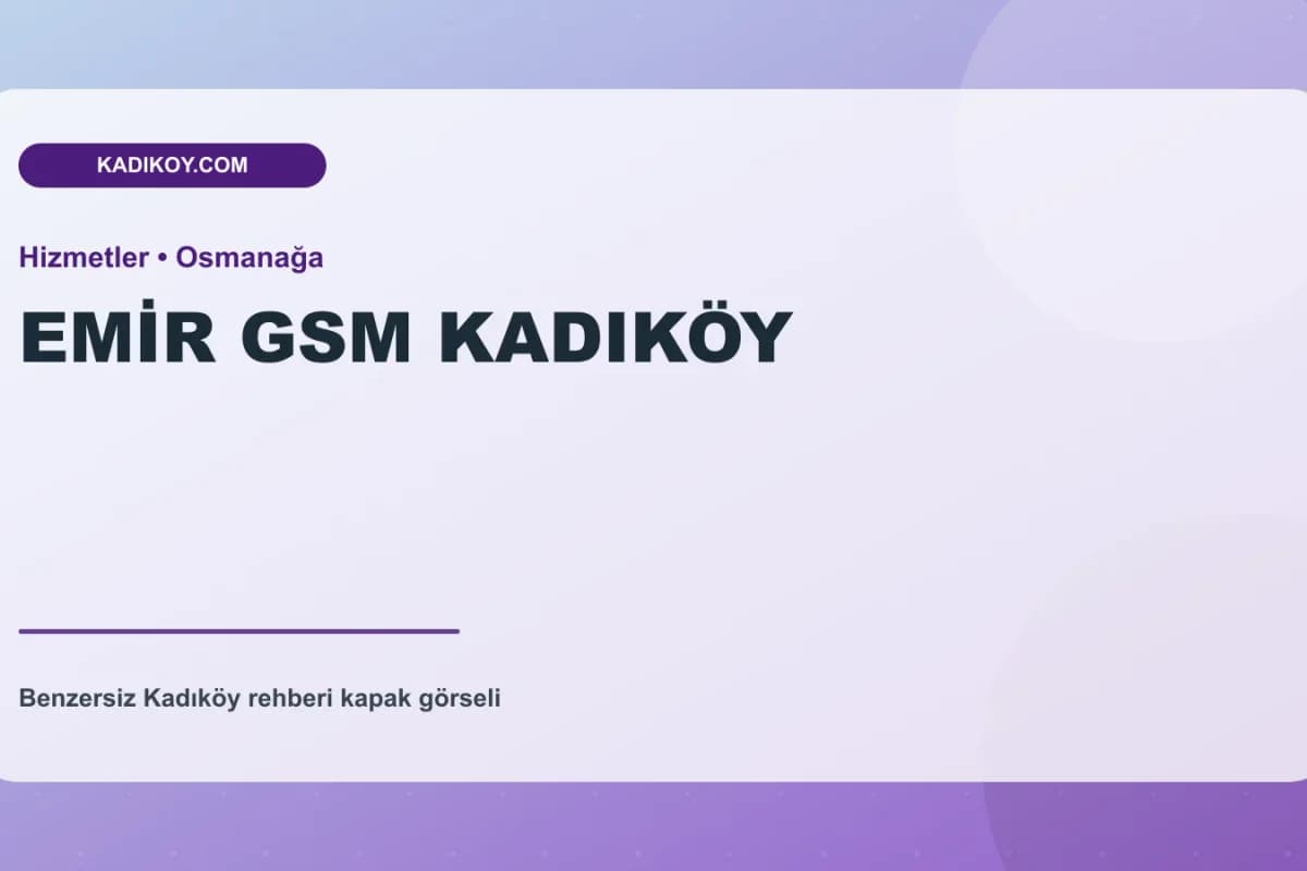 EMİR GSM KADIKÖY