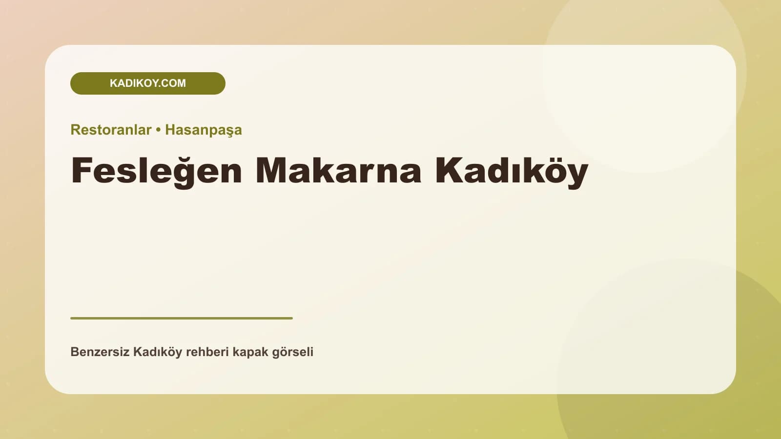 Fesleğen Makarna Kadıköy