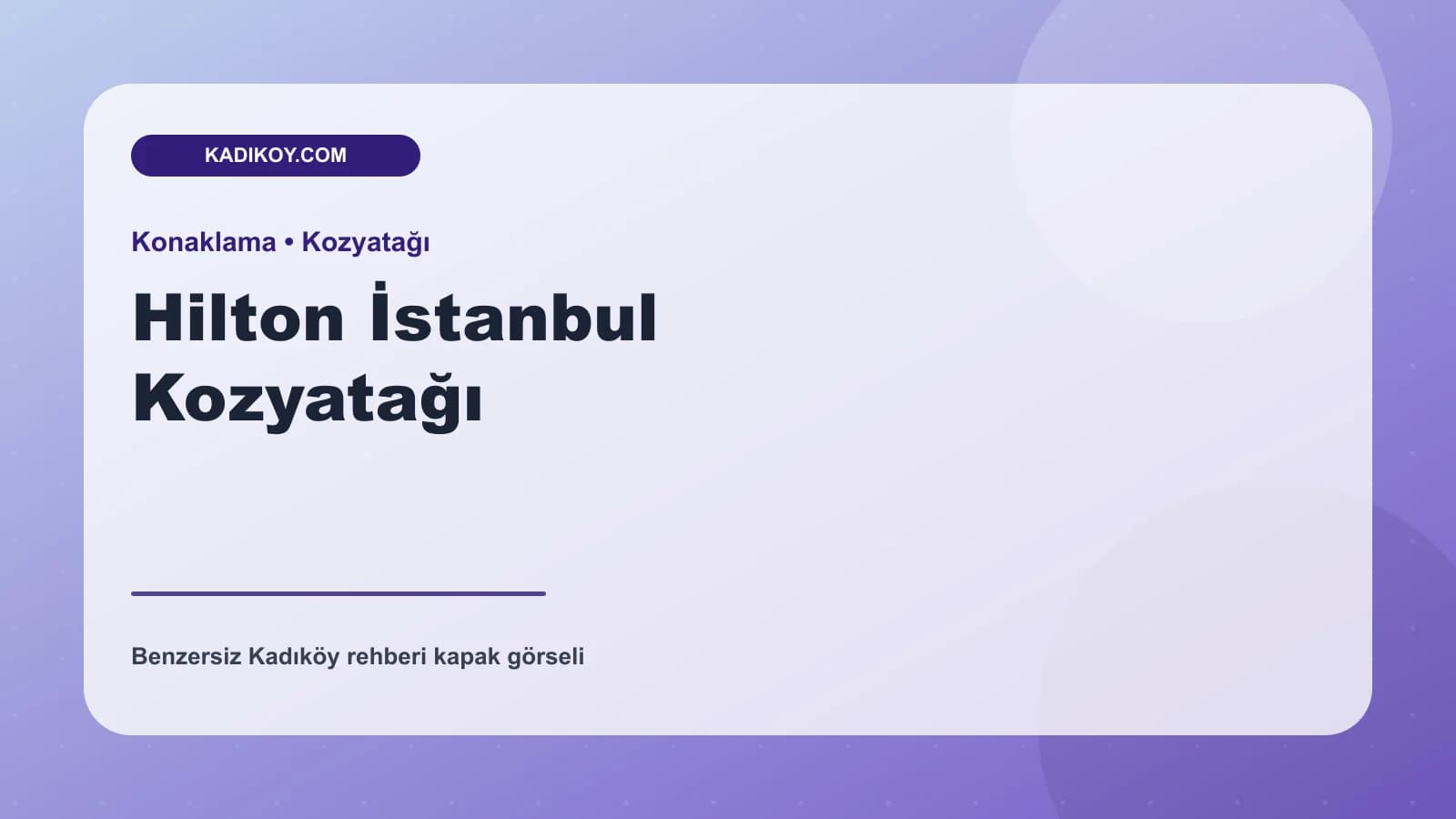 Hilton İstanbul Kozyatağı