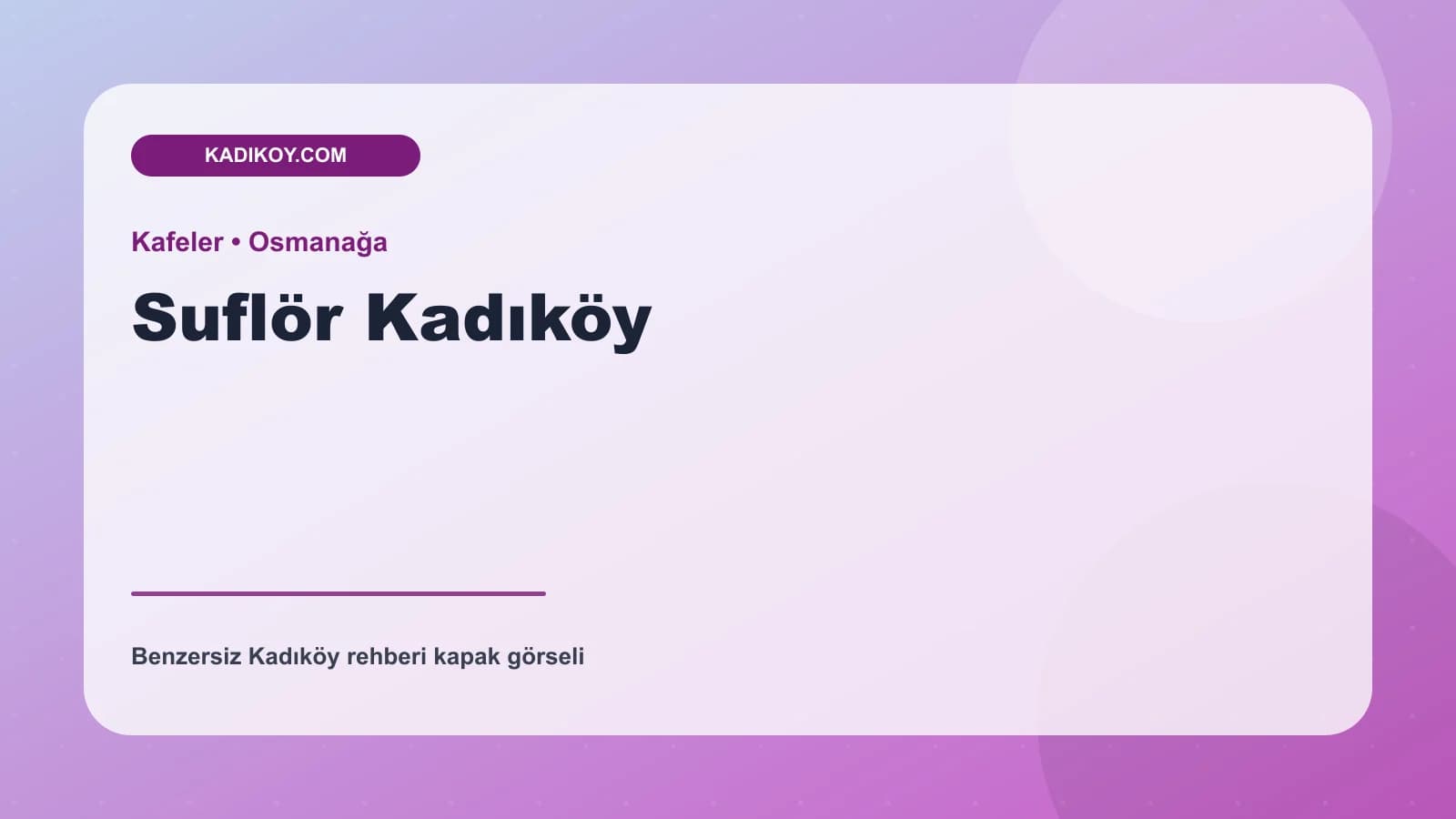 Suflör Kadıköy