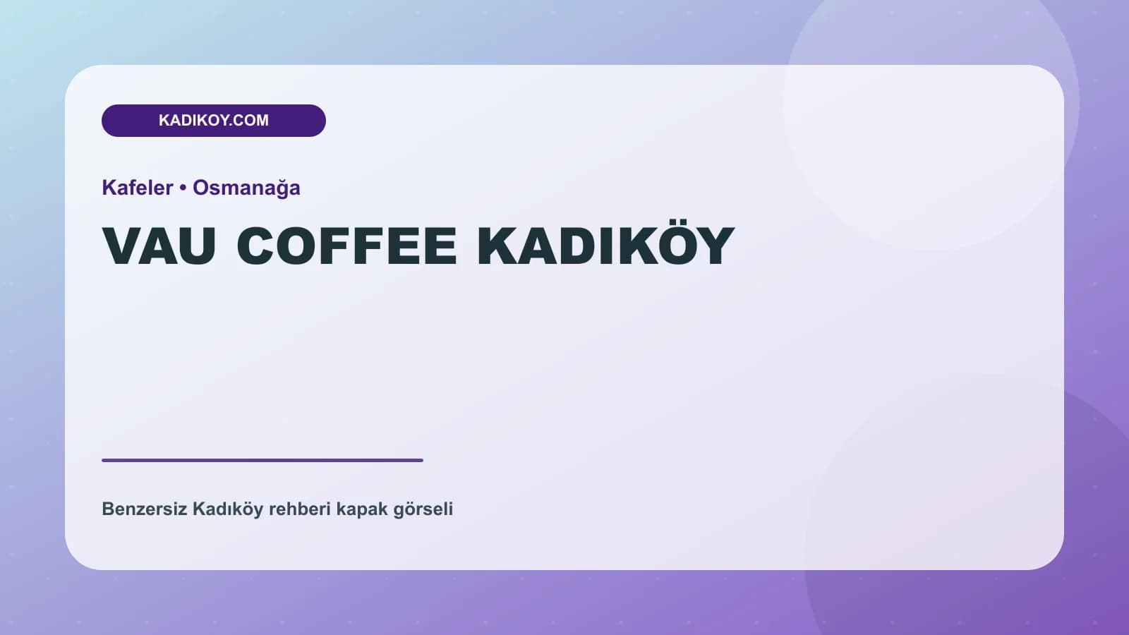 VAU COFFEE KADIKÖY