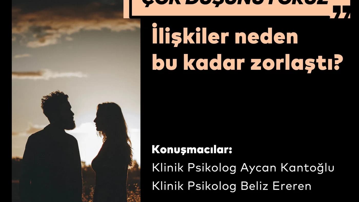 Çok Düşünüyoruz