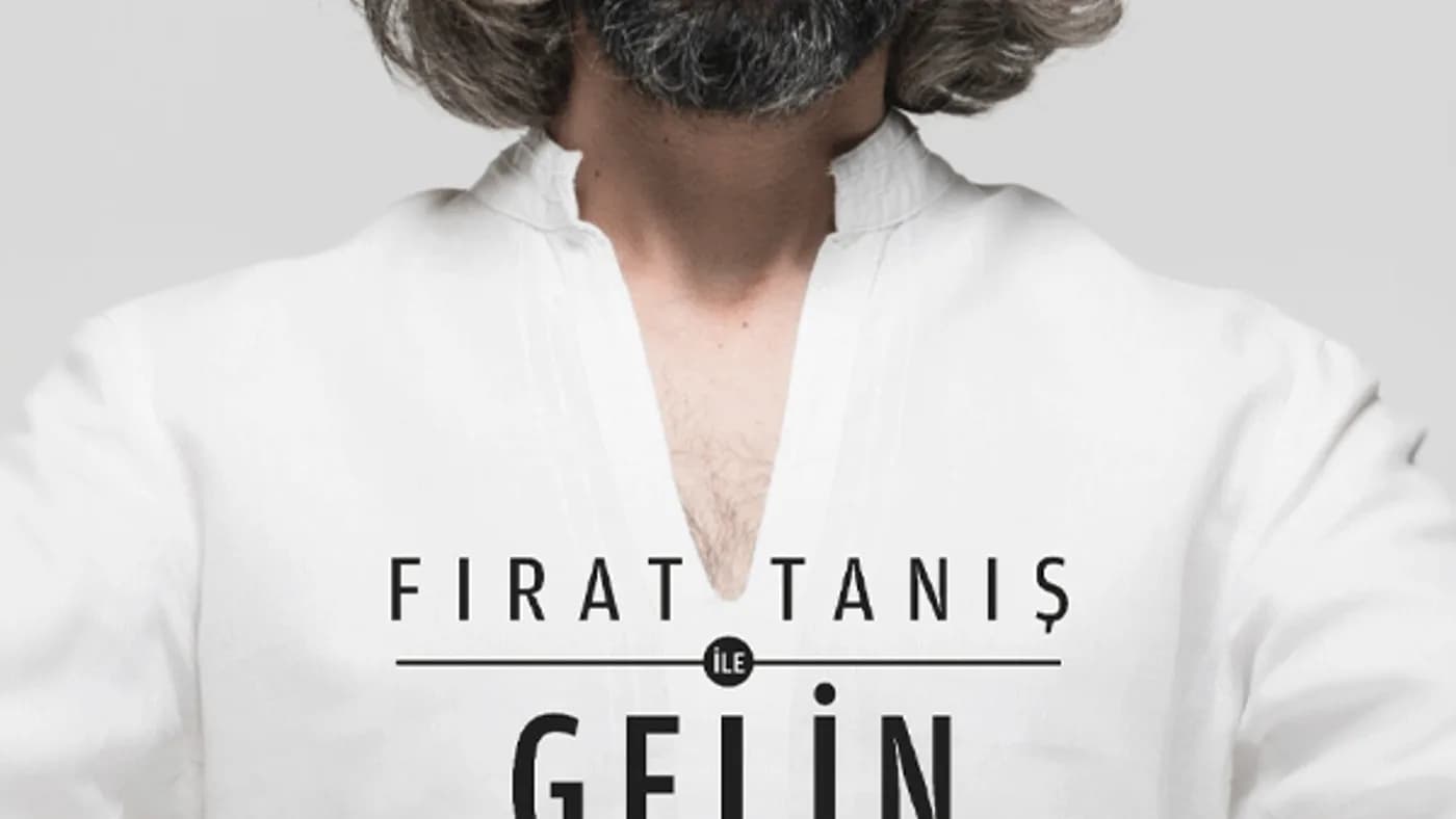 Fırat Tanış ile Gelin Tanış Olalım