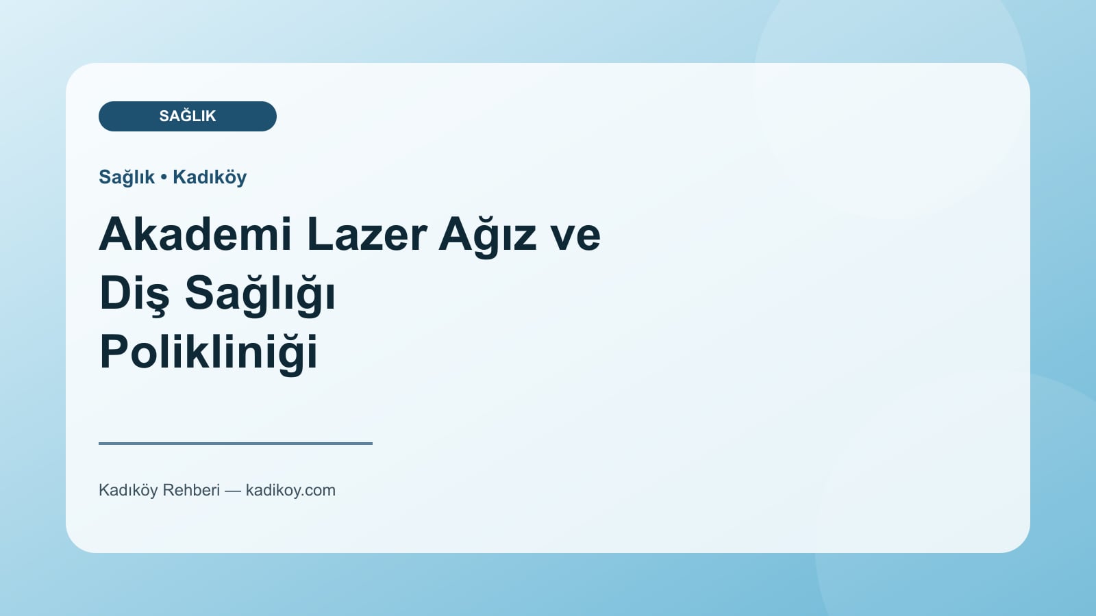 Akademi Lazer Ağız ve Diş Sağlığı Polikliniği