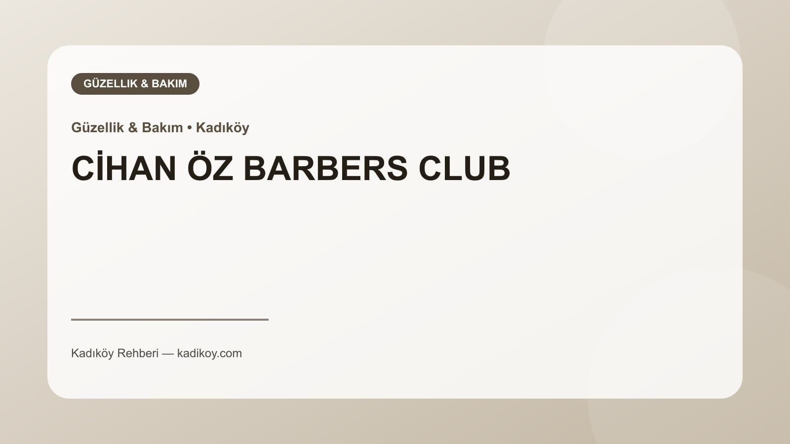 CİHAN ÖZ BARBERS CLUB - Kadıköy işletme fotoğrafı