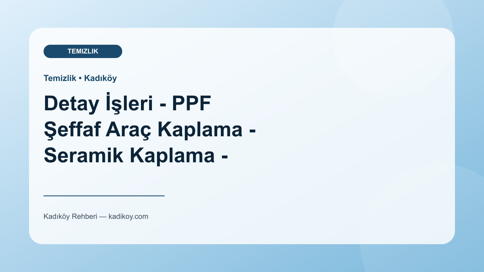 Detay İşleri - PPF Şeffaf Araç Kaplama - Seramik Kaplama - Pasta Cila - Cam Filmi - Kadıköy işletme fotoğrafı