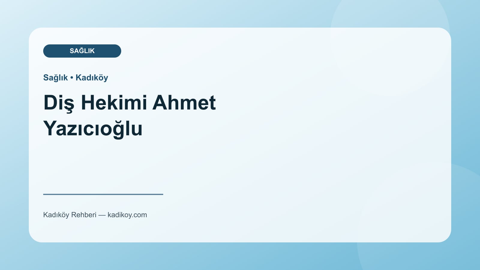 Diş Hekimi Ahmet Yazıcıoğlu - Kadıköy işletme fotoğrafı