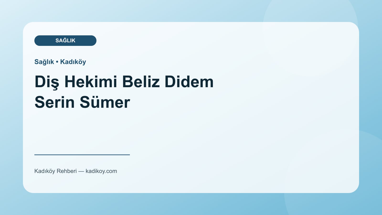 Diş Hekimi Beliz Didem Serin Sümer - Kadıköy işletme fotoğrafı