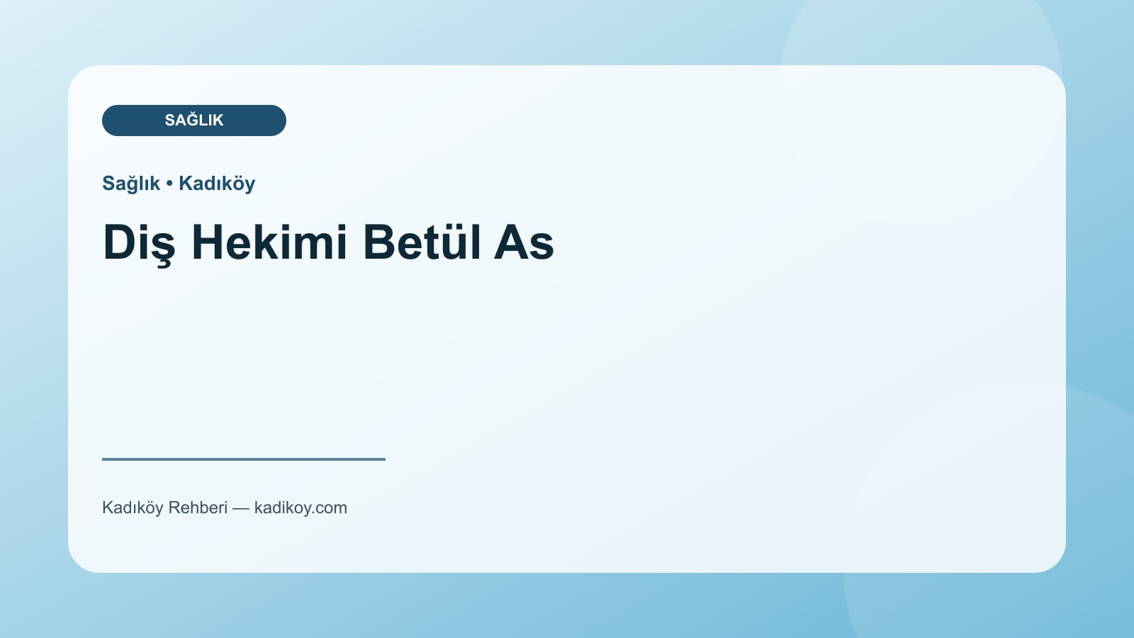 Diş Hekimi Betül As - Kadıköy işletme fotoğrafı