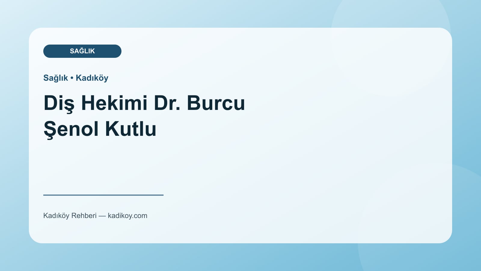 Diş Hekimi Dr. Burcu Şenol Kutlu - Kadıköy işletme fotoğrafı