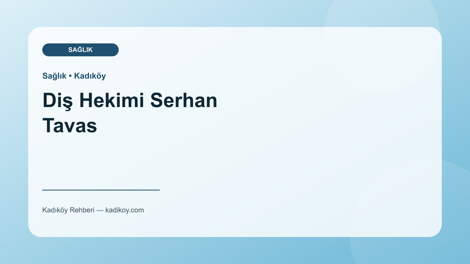 Diş Hekimi Serhan Tavas - Kadıköy yakın mekan fotoğrafı