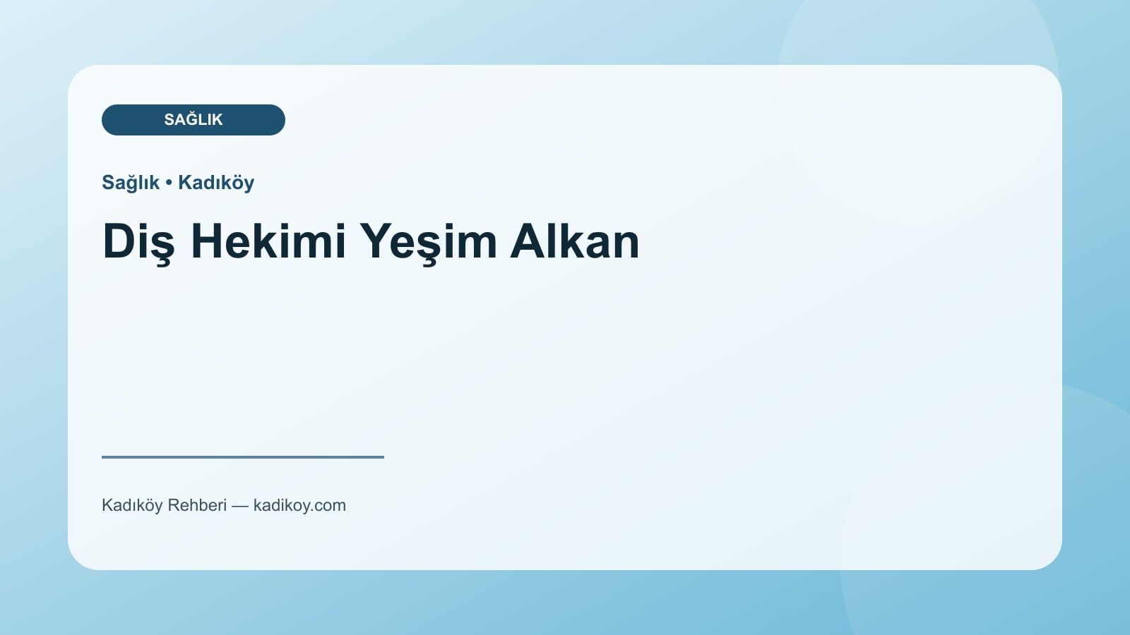 Diş Hekimi Yeşim Alkan - Kadıköy işletme fotoğrafı