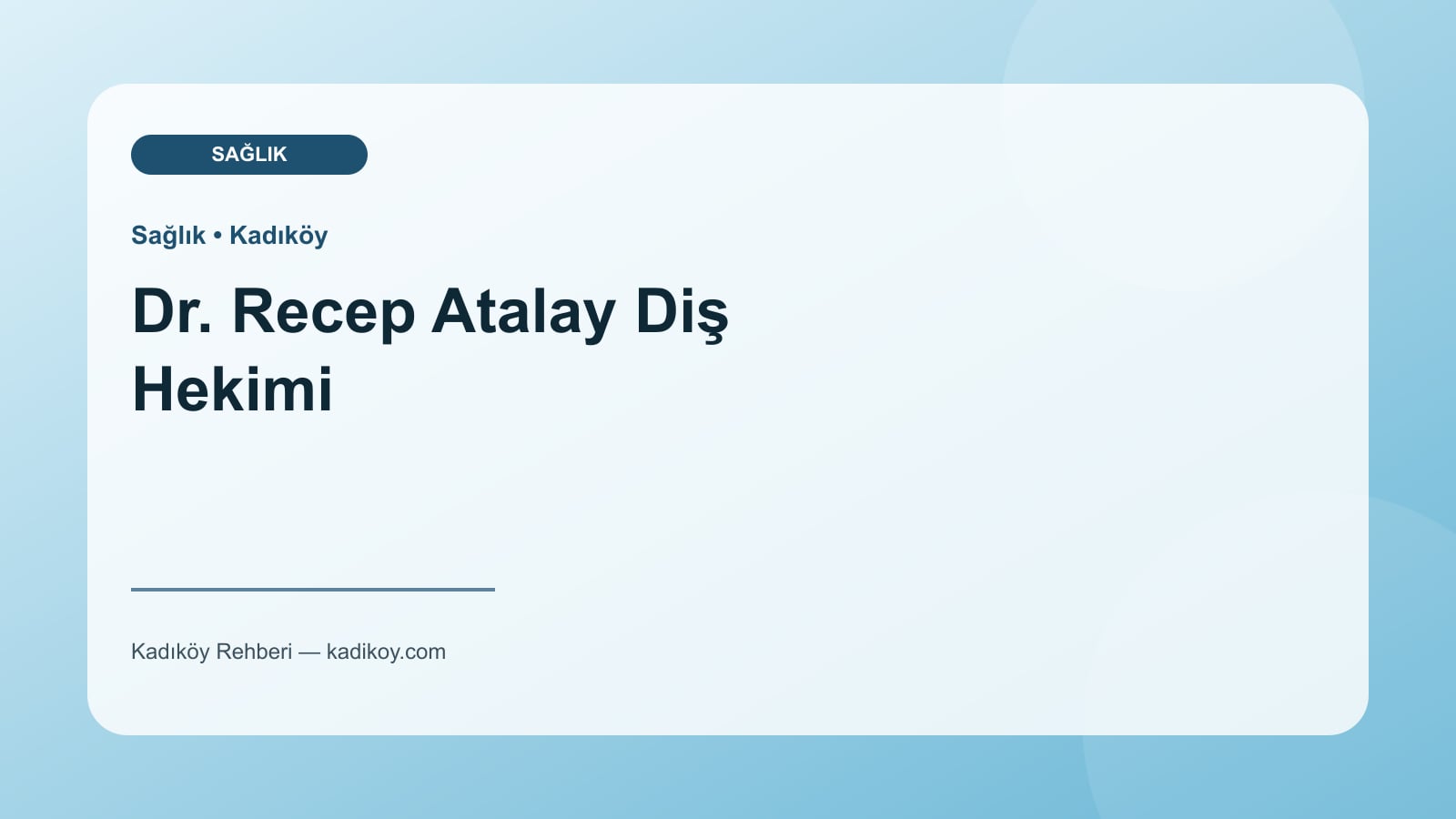 Dr. Recep Atalay Diş Hekimi - Kadıköy işletme fotoğrafı
