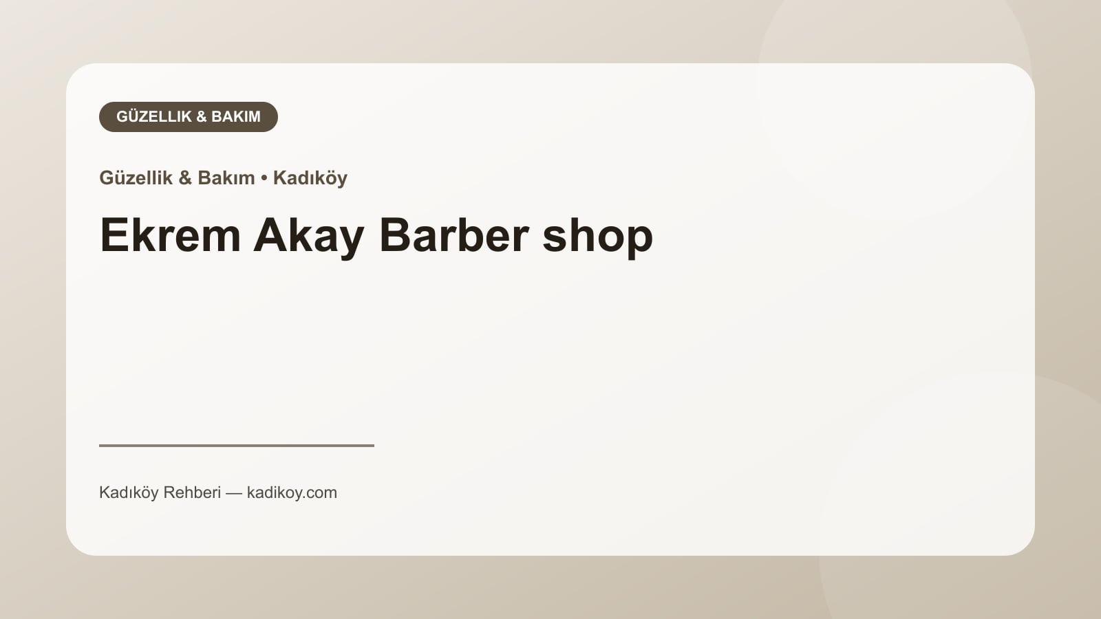 Ekrem Akay Barber shop - Kadıköy işletme fotoğrafı