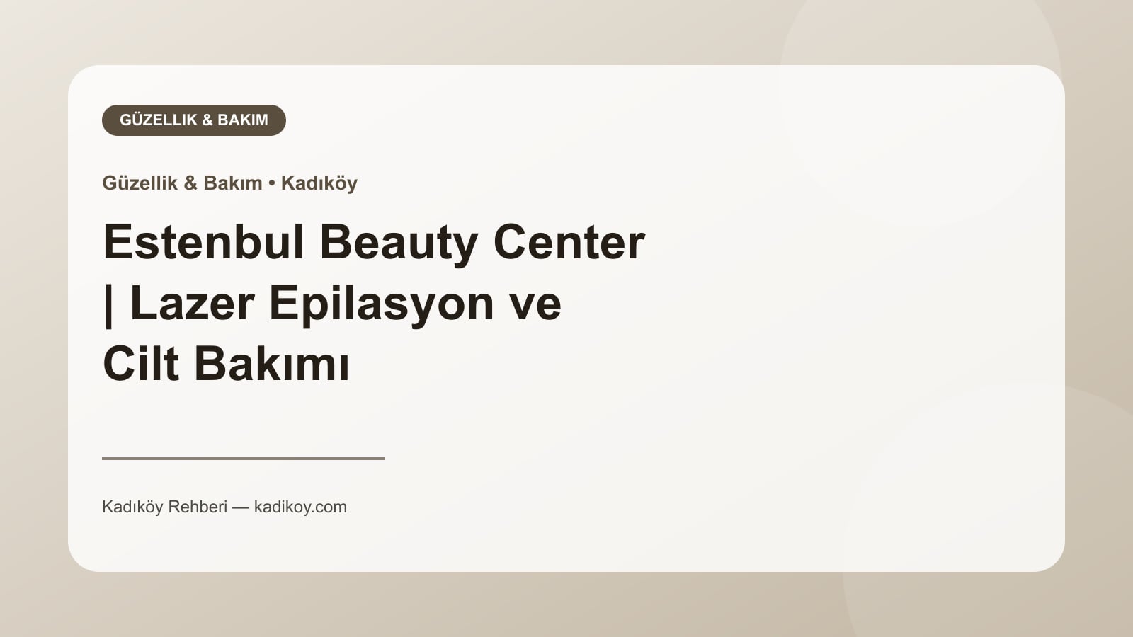 Estenbul Beauty Center | Lazer Epilasyon ve Cilt Bakımı - Kadıköy işletme fotoğrafı