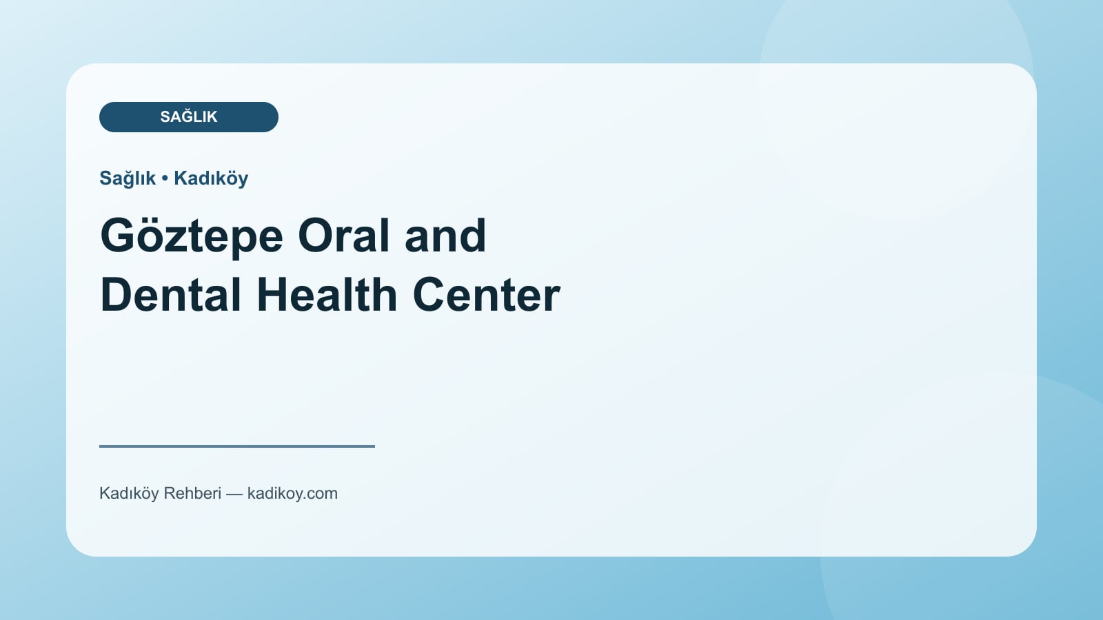 Göztepe Oral and Dental Health Center - Kadıköy işletme fotoğrafı