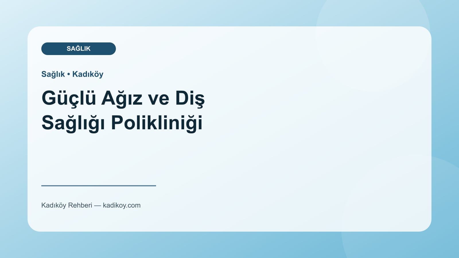 Güçlü Ağız ve Diş Sağlığı Polikliniği - Kadıköy işletme fotoğrafı