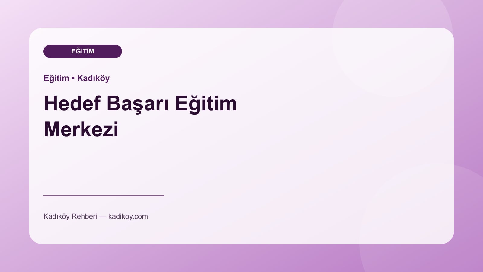 Hedef Başarı Eğitim Merkezi - Kadıköy işletme fotoğrafı