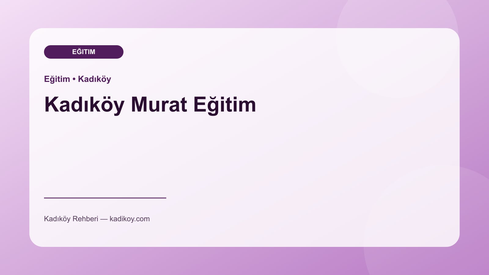 Kadıköy Murat Eğitim - Kadıköy işletme fotoğrafı