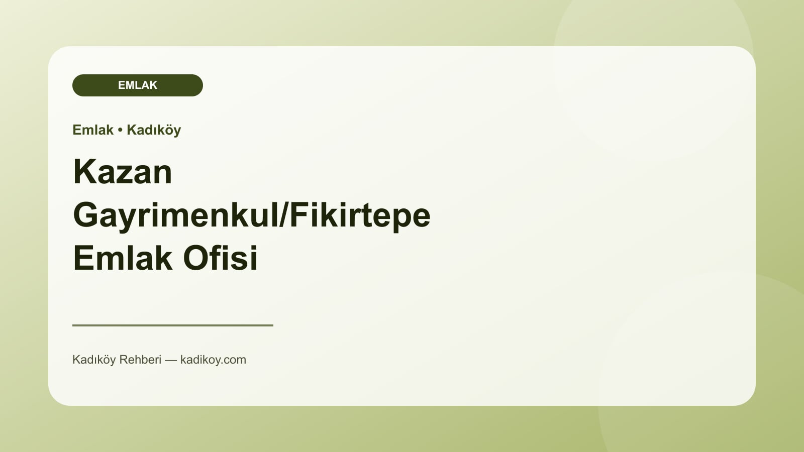 Kazan Gayrimenkul/Fikirtepe Emlak Ofisi
