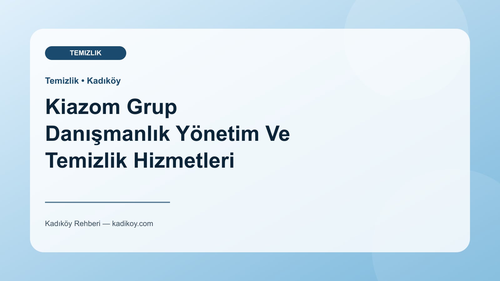 Kiazom Grup Danışmanlık Yönetim Ve Temizlik Hizmetleri Sanayi - Kadıköy işletme fotoğrafı
