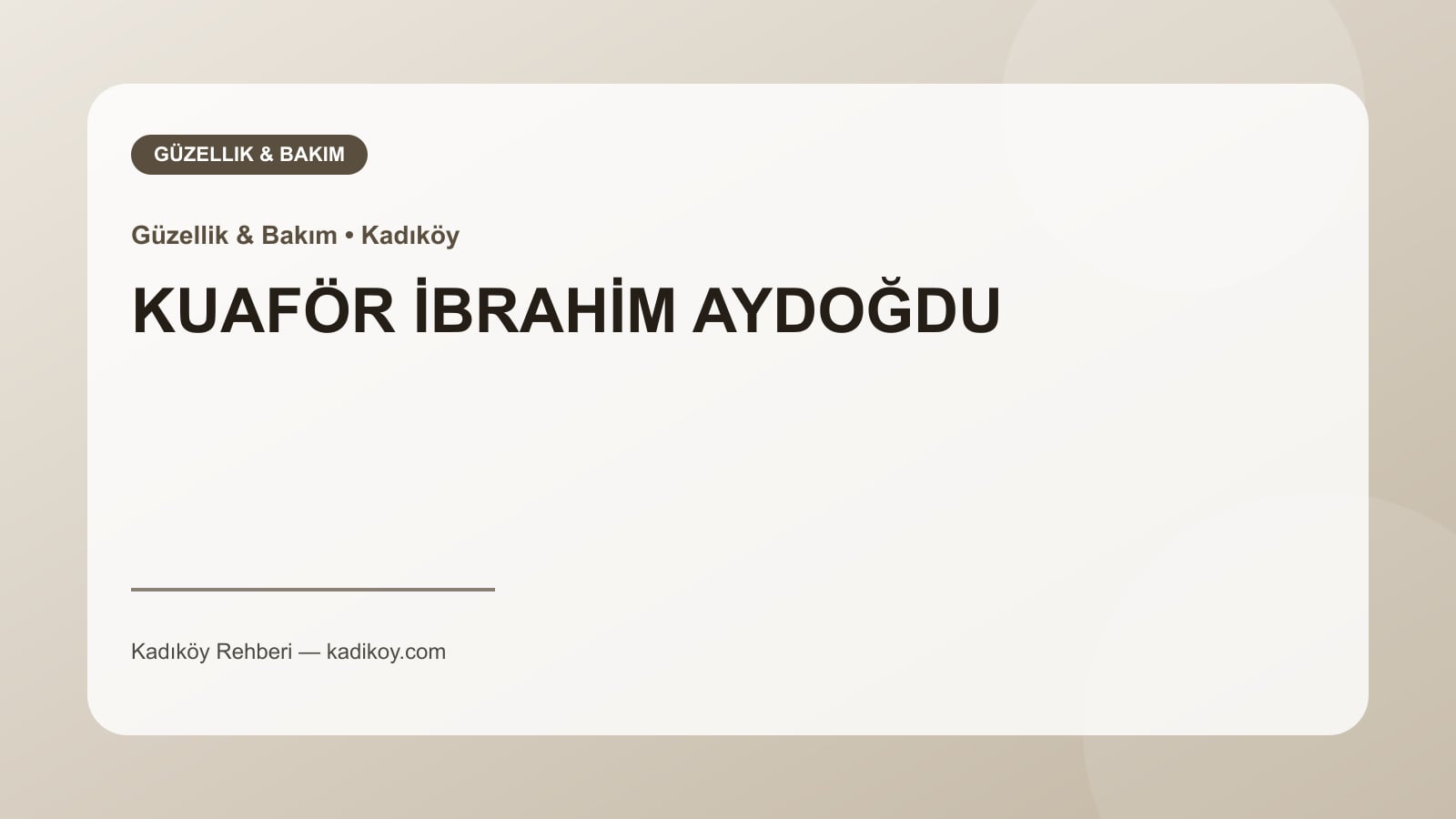 KUAFÖR İBRAHİM AYDOĞDU - Kadıköy işletme fotoğrafı