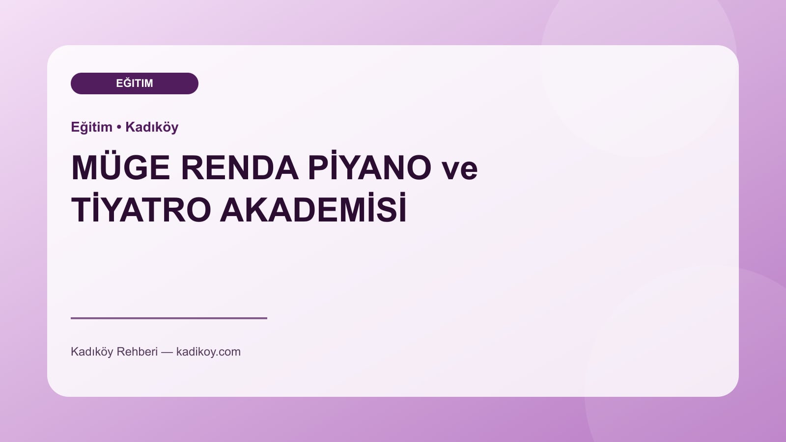 MÜGE RENDA PİYANO ve TİYATRO AKADEMİSİ - Kadıköy yakın mekan fotoğrafı
