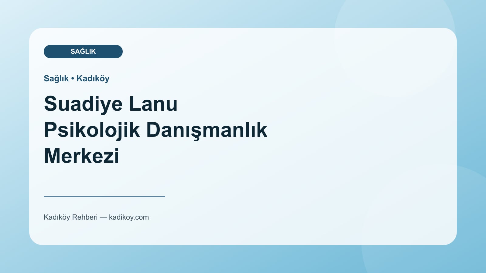 Suadiye Lanu Psikolojik Danışmanlık Merkezi - Kadıköy işletme fotoğrafı