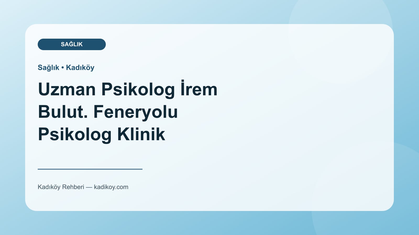 Uzman Psikolog İrem Bulut. Feneryolu Psikolog Klinik Psikolog Kadıköy Psikolog Önerisi - Kadıköy işletme fotoğrafı