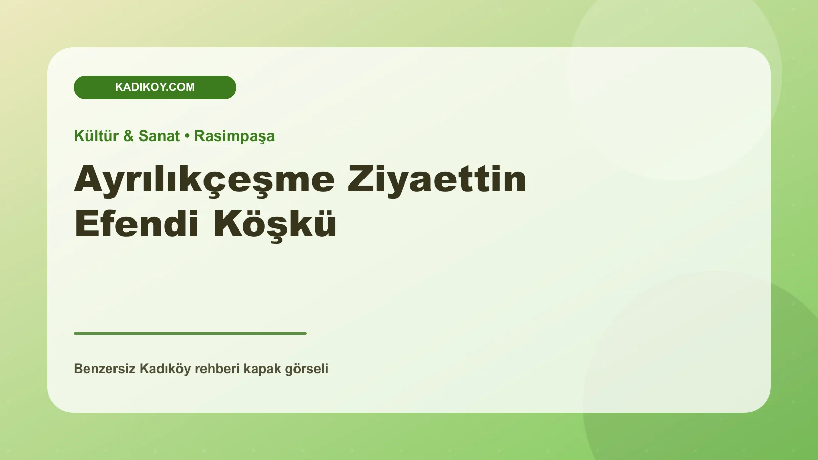 Ayrılıkçeşme Ziyaettin Efendi Köşkü - Kadıköy işletme fotoğrafı