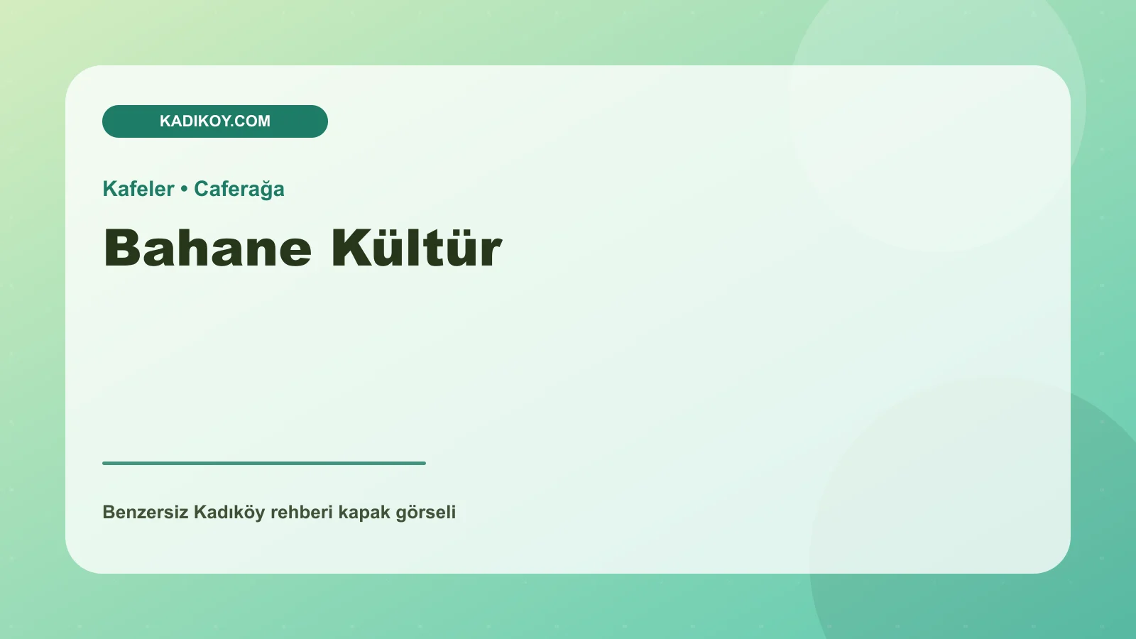Bahane Kültür - Kadıköy işletme fotoğrafı