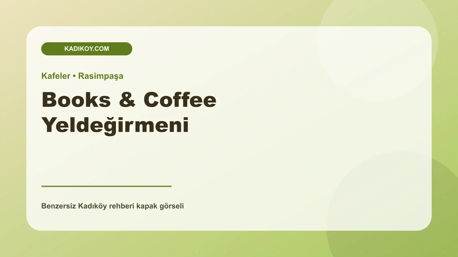 Books & Coffee Yeldeğirmeni - Kadıköy işletme fotoğrafı