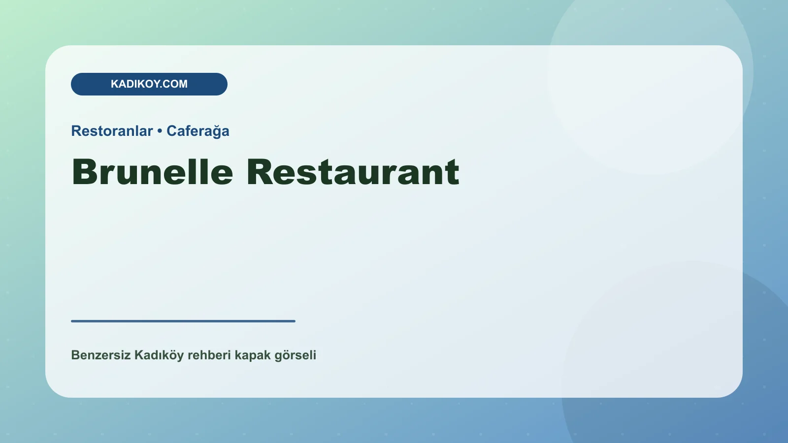 Brunelle Restaurant - Kadıköy işletme fotoğrafı