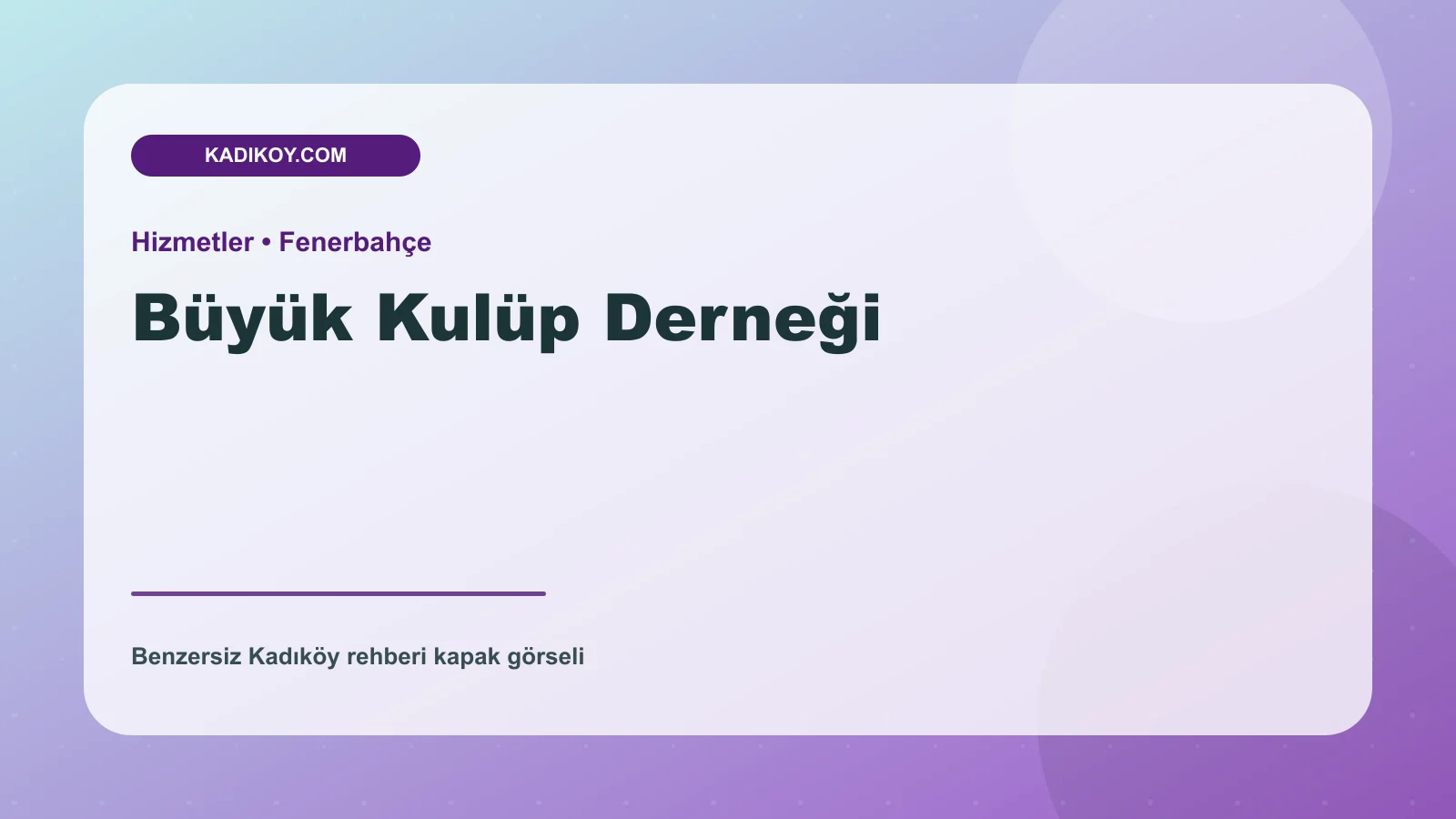Büyük Kulüp Derneği - Kadıköy işletme fotoğrafı