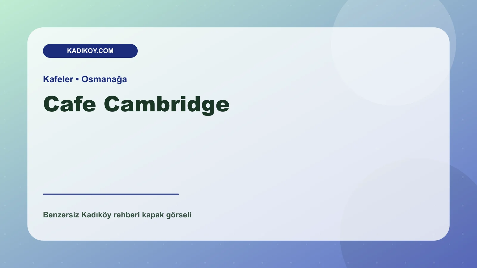 Cafe Cambridge - Kadıköy işletme fotoğrafı
