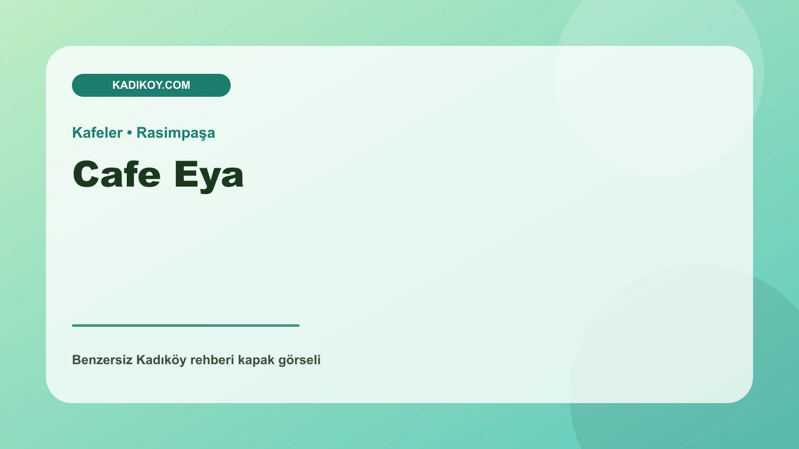 Cafe Eya - Kadıköy işletme fotoğrafı