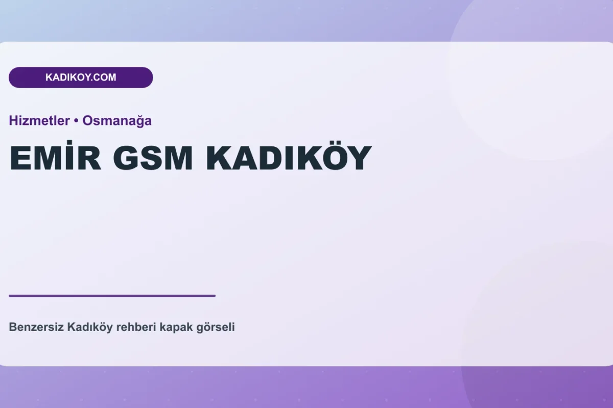 EMİR GSM KADIKÖY - Kadıköy işletme fotoğrafı
