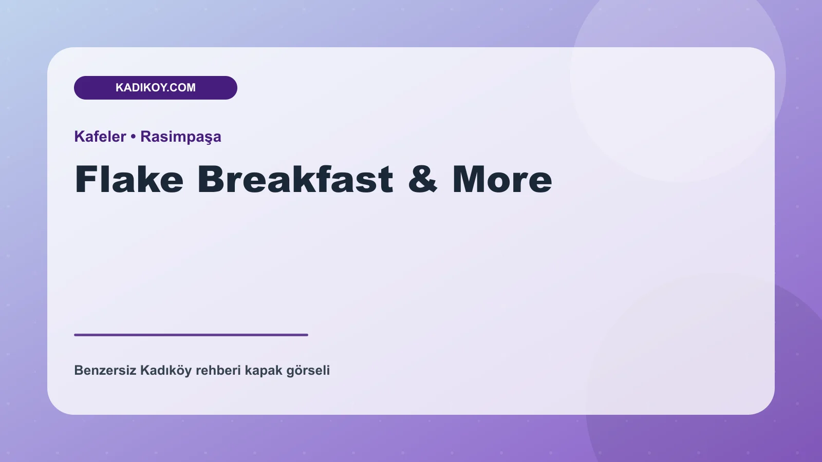 Flake Breakfast & More - Kadıköy işletme fotoğrafı