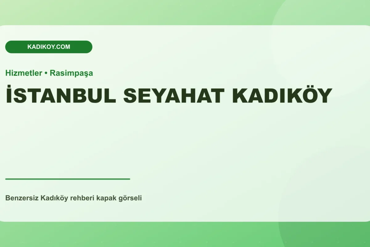 İSTANBUL SEYAHAT KADIKÖY - Kadıköy işletme fotoğrafı