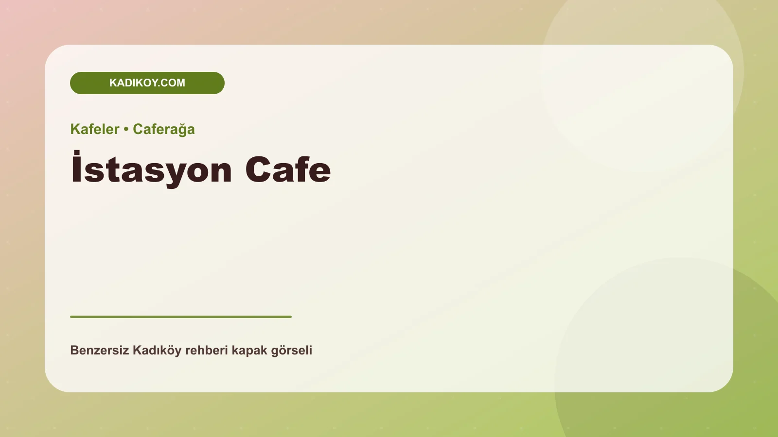 İstasyon Cafe - Kadıköy işletme fotoğrafı