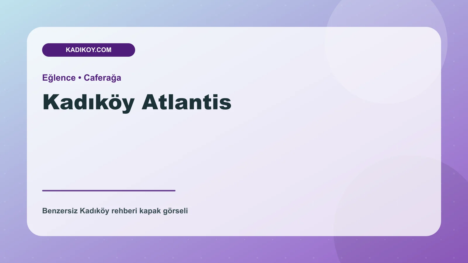Kadıköy Atlantis - Kadıköy işletme fotoğrafı