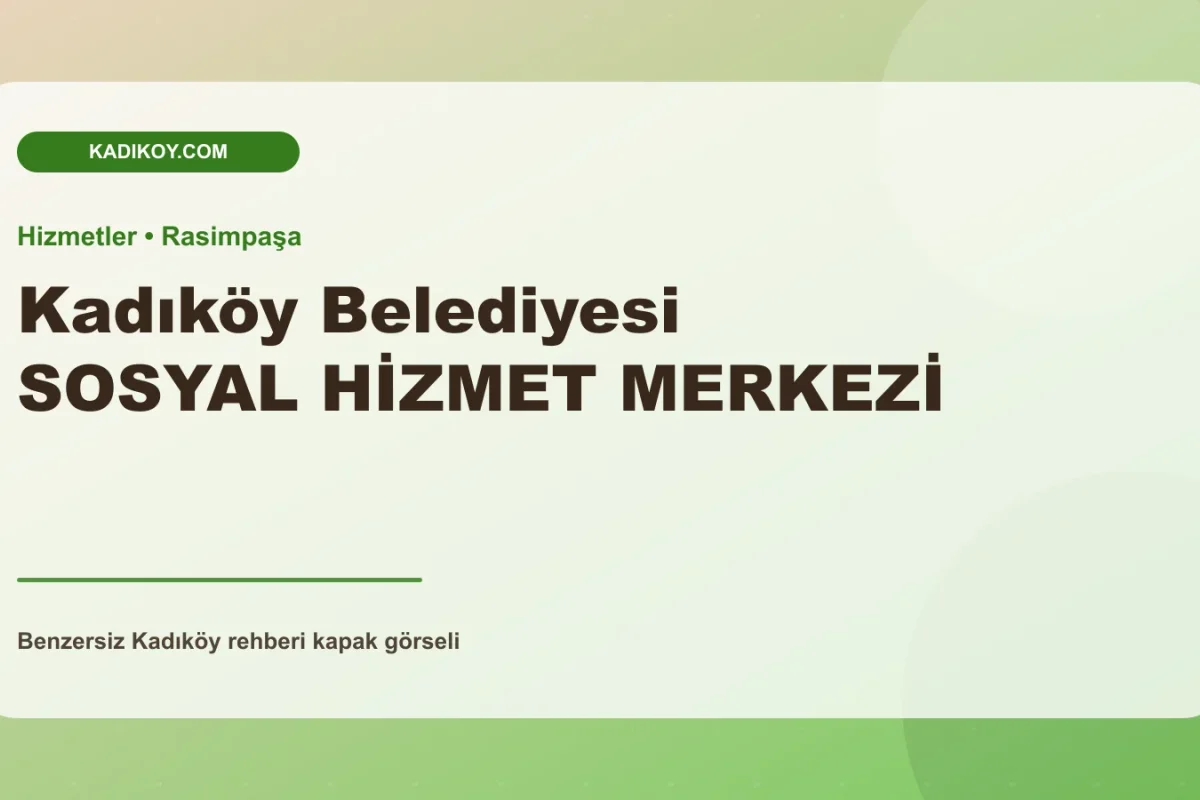 Kadıköy Belediyesi SOSYAL HİZMET MERKEZİ - Kadıköy işletme fotoğrafı
