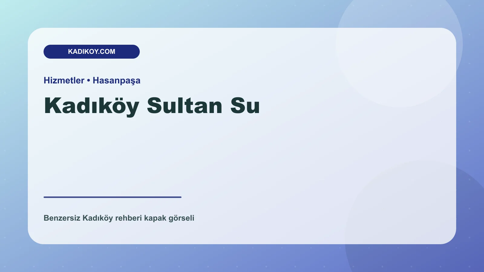 Kadıköy Sultan Su - Kadıköy işletme fotoğrafı