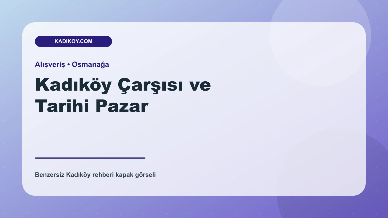Kadıköy Çarşısı ve Tarihi Pazar - Kadıköy işletme fotoğrafı