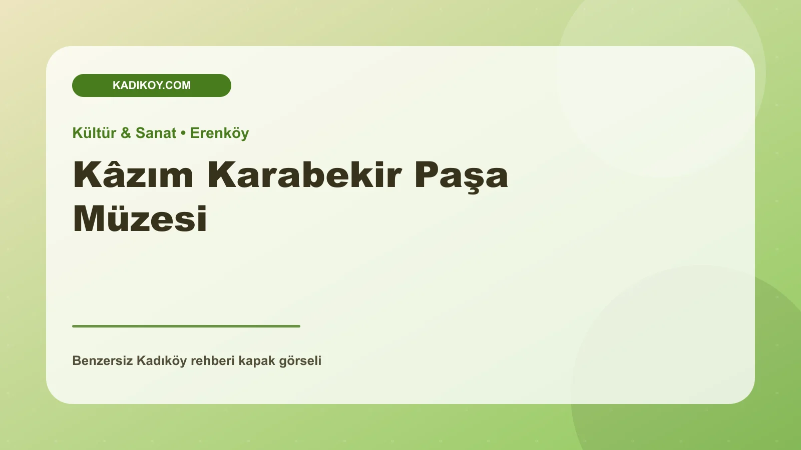 Kâzım Karabekir Paşa Müzesi - Kadıköy işletme fotoğrafı
