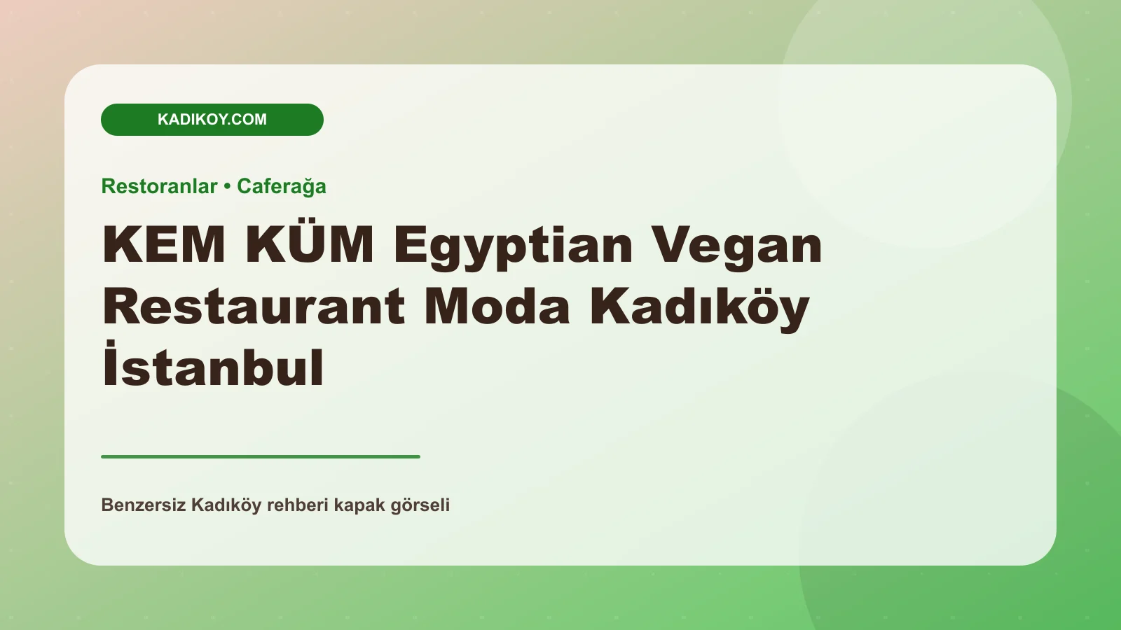 KEM KÜM Egyptian Vegan Restaurant Moda Kadıköy İstanbul - Kadıköy işletme fotoğrafı